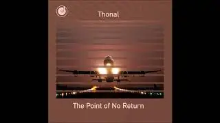 Thonal - The Point Of No Return (Original Mix)
