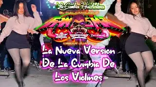 SONIDO FANTASMA LA NUEVA VERSION DE LA CUMBIA DE LOS VIOLINES 2026 LOS REYES TLANECHICOLPAN