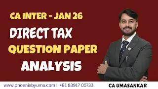 CA INTER I DIRECT TAX- JAN 26 I QUESTION PAPER ANALYSIS #cainter #directtax