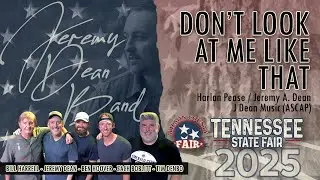 DON'T LOOK AT ME LIKE THAT - Jeremy Dean Band