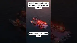 World's Most Exotic Lunch Venue In Phuket | Event Venue In Phuket | Number 1 Party Place In #phuket