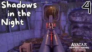 Skybreaker #4 | Shadows in the Night || Avatar: Frontiers of Pandora [Eng]