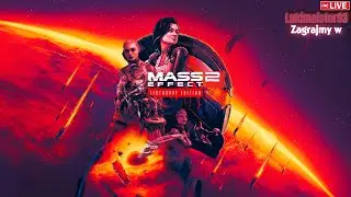 Mass Effect 2 - Następna przygoda we wszechświecie|LIVE|Pogaduchy z widzami|Wpadnij pogadać