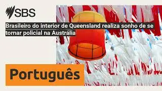 Brasileiro do interior de Queensland realiza sonho de se tornar policial na Austrália | SBS...