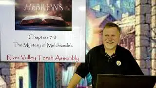 Послание к Евреям 7 - Элохим назвал Мессию &laquo;священником навеки по чину Мелхиседека&raquo; 2025
