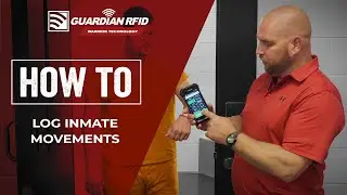 How to Log Inmate Movements | GUARDIAN RFID
