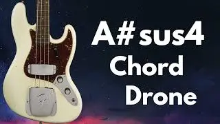 A#sus4 Chord / Drone For Improvisation