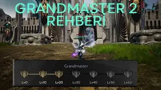 GRANDMASTER 2 KAPSAMLI REHBER