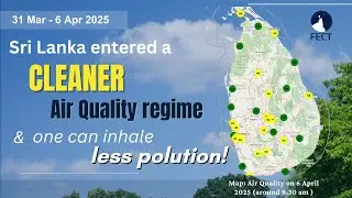Weekly Air Quality Update for Sri Lanka - Issued on April 9, 2025