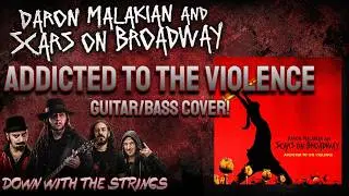 MY BIGGEST Cover Yet! | Addicted To The Violence | Daron Malakian And Scars On Broadway