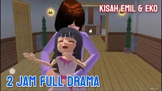 2 Jam Full Kisah Lucu Emil dan Eko | Drama Sakura School Simulator Part 10