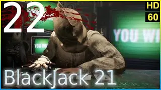 Resident Evil 7: Biohazard. PC. [BLACKJACK 21 DLC] [END] Complete Playthrough. Lets Play. Part 22.