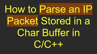 How to Parse an IP Packet Stored in a Char Buffer in C/C++