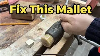 A few tricks for fixing old hammers and mallets 