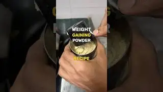 Day 233 | Homemade Weight Gaining Powder Recipe | High Protein Shake Powder For Bulking