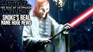 The Rise Of Skywalker Snoke's Real Name! HUGE News Revealed (Star Wars Episode 9)