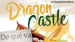 Dragon Castle - Unboxing, tutorial y reseña (español)