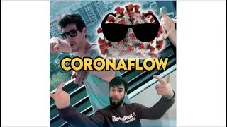 Cancion coronavirus CORONAFLOW - Bocabeats Comedia