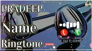 Pradeep Name Ringtone Pradeep Name Ka Ringtone  Pradip Naam Ringtone @MandalPradeep143