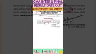 CMA Inter & Final December' 2024 Result Date is Out. All' The Best 👍