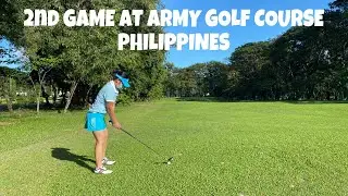 ANOTHER GAME OF GOLF AT ARMY GOLF COURSE PHILIPPINES | PHILIPPINES VLOG