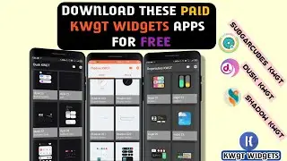Download These Paid Kwgt Widgets Apps For Free|| Download Dusk Kwgt, Shadow Kwgt and Sugarcubes Kwgt