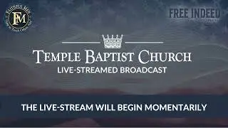 Tuesday Evening Meeting of the Temple Baptist Church • Faithful Men's Meeting • January 27, 2026