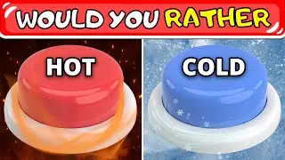 Choose One Button! HOT or COLD 🥵🥶
