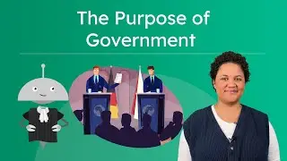 The Purpose of Government - Exploring Rules, Laws, and Leadership
