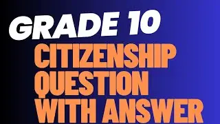 citizenship grade 10 question with answer