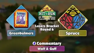 Greenbulmers vs Spruce - Losers Bracket Round 6 - 2022 All Story Missions Tournament