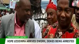 Hope Uzodinma arrives in Owerri, denies being arrested