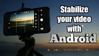 How to Stabilize your shaky videos with Android in 1 minute ✓