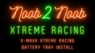 Episode #2 - X-Maxx Xtreme Racing Battery Tray Install!
