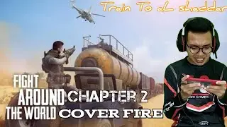 COVER FIRE GAMEPLAY CHAPTER 2 GAME OFFLINE TERBAIK 2021 ANDROID !! action Games TRAIN TO AL SHADDAR