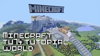 Minecraft exploring the tu14 tutorial world