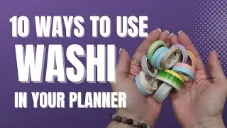 10 CREATIVE WAYS TO USE WASHI IN YOUR PLANNER | COLLAB WITH @CreativeKarmaDesign