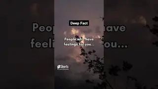 People who have feelings for you...  #shorts #deepfacts #psychologyfacts