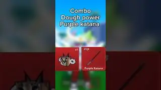Combo Dough power + purple katana | meme sea #roblox #robloxthai #เกม #memesea #shorts