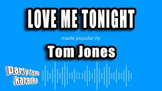 Tom Jones - Love Me Tonight (Karaoke Version)