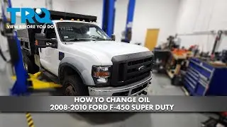 Как заменить масло в Ford F-450 Super Duty 2008&ndash;210 годов