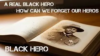 &deg;✓The Real Black Hero Who History Tried to Erase&copy;&reg;&deg;✓🔥📸