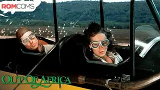 Romantic Plane Ride | Out Of Africa (1985) | Romcoms