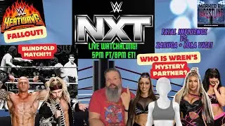 NXT Live Watchalong | August 26, 2025 | Heatwave Fallout + Blindfold Match!