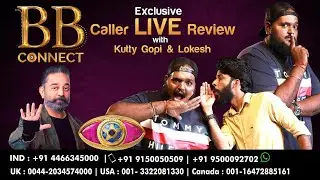 Bigg Boss 5 Tamil Live | BB Connect | Day 5 Caller Review