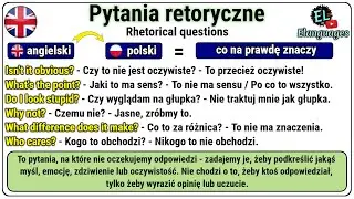 Pytania retoryczne angielski - Rhetorical Questions in English