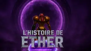 Metroid Prime Echoes : l'histoire de la planète Ether