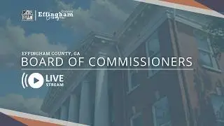 Effingham County Board of Commissioners Meeting January 6th, 2026