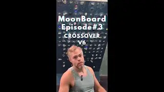 Moon Board Episode #3, Crossover V6