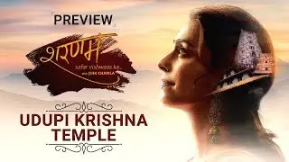Udupi Krishna Temple | Sharanam - Safar Vishwaas Ka with Juhi Chawla | Episode 8 - Preview